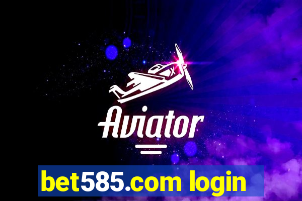 bet585.com login